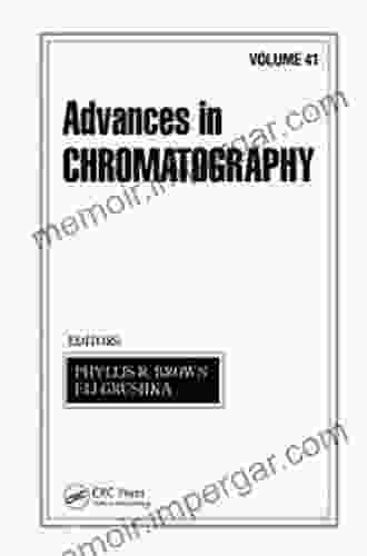 Advances In Chromatography: Volume 41 Bernard Fried