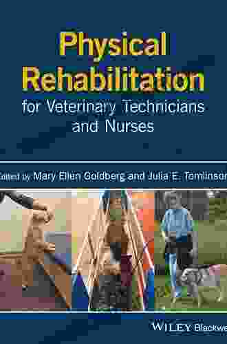 Physical Rehabilitation For Veterinary Technicians And Nurses