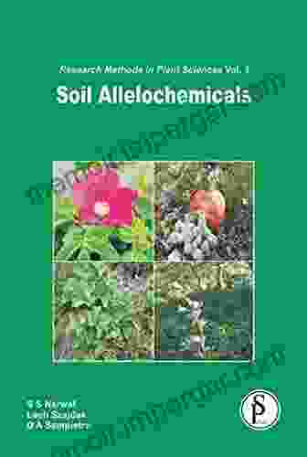 Soil Allelochemicals (Research Methods In Plant Sciences)