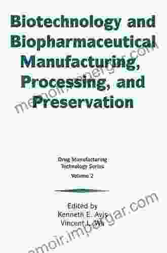 Biotechnology And Biopharmaceutical Manufacturing Processing And Preservation (Publication / United States Catholic Conference 2)