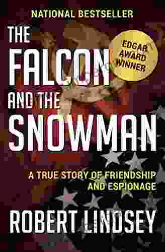 The Falcon And The Snowman: A True Story Of Friendship And Espionage