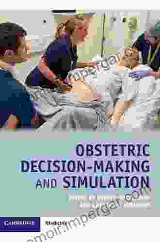 Obstetric Decision Making And Simulation