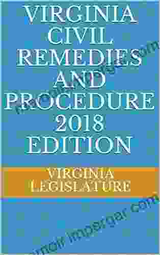 VIRGINIA CIVIL REMEDIES AND PROCEDURE 2024 EDITION