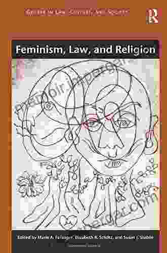 Feminism Law And Religion (Gender In Law Culture And Society)