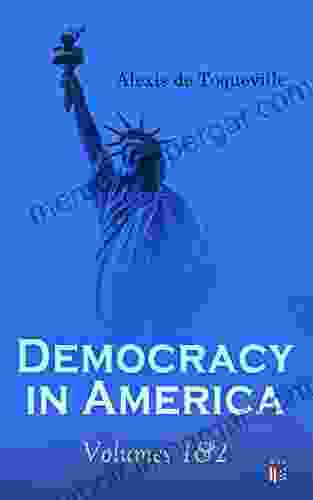 Democracy In America: Volumes 1 2 Barrett Tillman