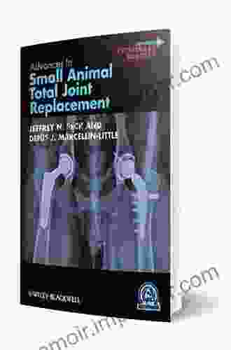 Advances In Small Animal Total Joint Replacement (AVS Advances In Veterinary Surgery 7)