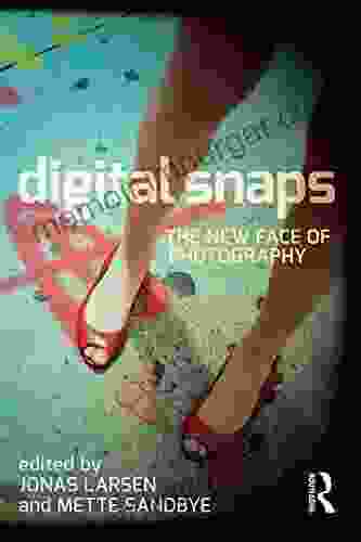 Digital Snaps: The New Face Of Photography (International Library Of Visual Culture 7)