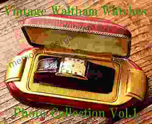 Waltham Vintage Antique American Watches Photo Collection Vol 1