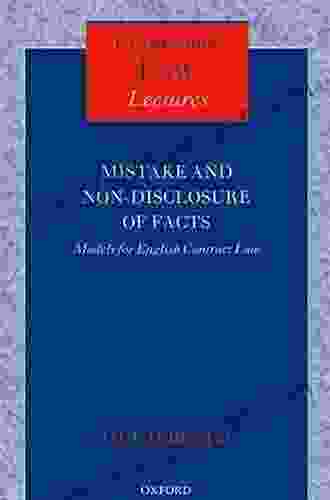 Mistake And Non Disclosure Of Fact: Models For English Contract Law (Clarendon Law Lectures)