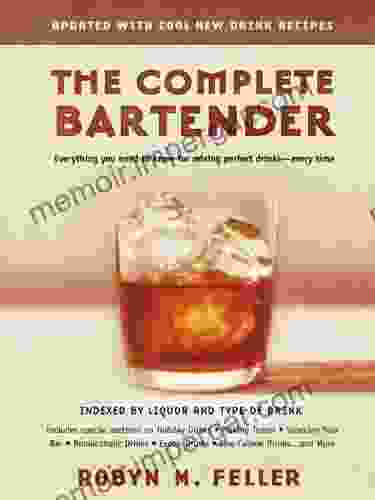 The Complete Bartender (Updated) Robyn M Feller