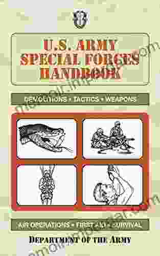 U S Army Special Forces Handbook (US Army Survival)