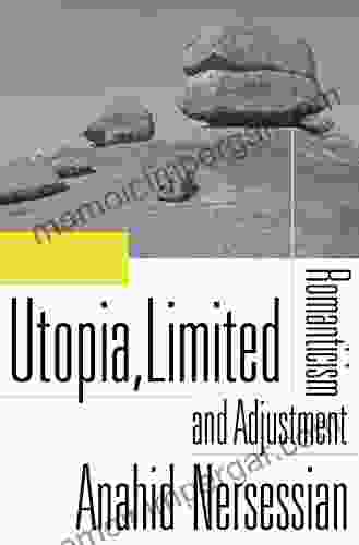 Utopia Limited: Romanticism And Adjustment