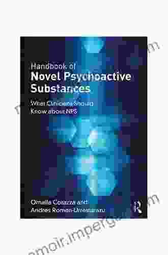 Handbook Of Novel Psychoactive Substances: What Clinicians Should Know About NPS