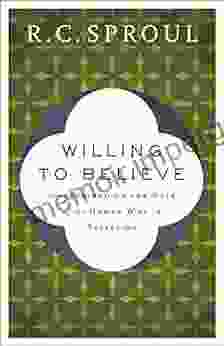 Willing To Believe: The Controversy Over Free Will