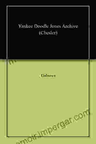 Yankee Doodle Jones Archive (Chesler)